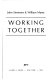 Working together /