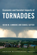 Economic and societal impacts of tornadoes /