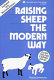 Raising sheep the modern way /