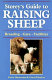 Storey's guide to raising sheep /