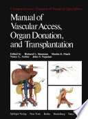 Manual of Vascular Access, Organ Donation, and Transplantation /