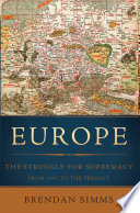 Europe : the struggle for supremacy, from 1453 to the present /