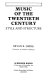 Music of the twentieth century : style and structure /