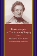 Beauchampe ; or, The Kentucky tragedy : a sequel to Charlemont /