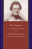 The forayers, or, The raid of the dog-days /