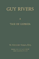Guy Rivers : a tale of Georgia /