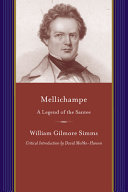 Mellichampe : a legend of the Santee /