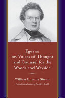 Egeria, or, Voice of thought and counsel for the woods and wayside /