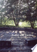Forest & garden : traces of wildness in a modernizing land, 1897-1949 /