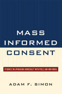 Mass informed consent : evidence on upgrading democracy with polls and new media /