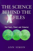 Monsters, mutants and missing links : the real science behind the X-files /