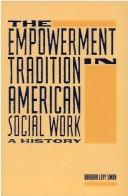 The empowerment tradition in American social work : a history /
