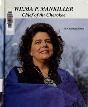 Wilma P. Mankiller : chief of the Cherokee /