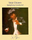 Seiji Ozawa : symphony conductor /