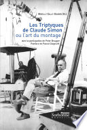 Les Triptyques de Claude Simon; ou, l'art du montage /