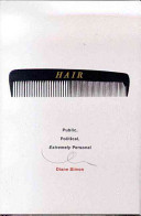 Hair : public, political, extremely personal /