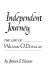 Independent journey : the life of William O. Douglas /