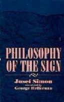 Philosophy of the sign /