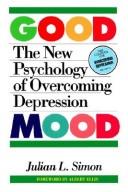 Good mood : the new psychology of overcoming depression /