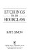 Etchings in an hourglass /