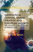 Geopolitical change, grand strategy and European security : the EU-Nato conundrum in perspective /
