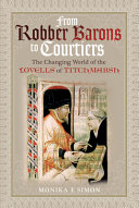 From Robber Barons to courtiers : the changing world of the Lovells of Titchmarsh /