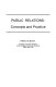 Public relations : concepts and practice /