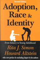 Adoption, race, & identity : from infancy to young adulthood /