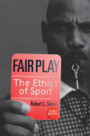 Fair play : the ethics of sport /