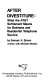 After divestiture : what the AT&T settlement means for business and residential telephone service /