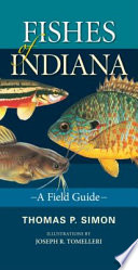 Fishes of Indiana : a field guide /
