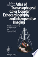 Atlas of Transesophageal Color Doppler Echocardiography and Intraoperative Imaging /