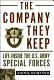 The company they keep : life inside the U.S. Army Special Forces /