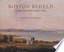 Boston beheld : antique town and country views /
