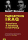 Targeting Iraq : sanctions and bombing in US Policy /