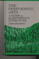 The performing arts : a guide to the reference literature /