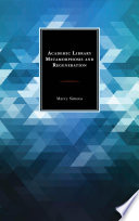 Academic library metamorphosis and regeneration /