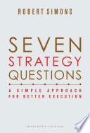 Seven strategy questions : a simple approach for better execution /