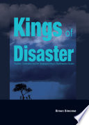 Kings of disaster : dualism, centralism, and the scapegoat king in southeastern Sudan /