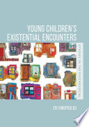 Young children's existential encounters /