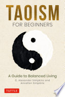 Taoism for beginners : a guide to balanced living /