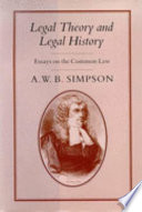 Legal theory and legal history : essays on the common law /