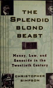 The splendid blond beast : money, law, and genocide in the twentieth century /