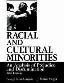 Racial and cultural minorities : an analysis of prejudice and discrimination /