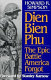 Dien Bien Phu : the epic battle America forgot /