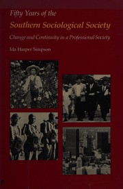 Fifty years of the Southern Sociological Society : change and continuity in a professional society /