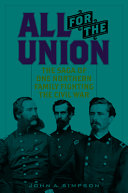 All for the Union : the saga of one Northern family fighting the Civil War /