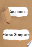 Casebook : a novel /