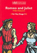 Romeo and Juliet [by] William Shakespeare : for key stage 3 /