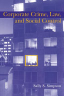 Corporate crime, law, and social control /